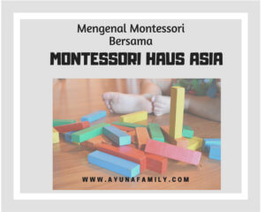 montessori haus asia - ayunafamily.com