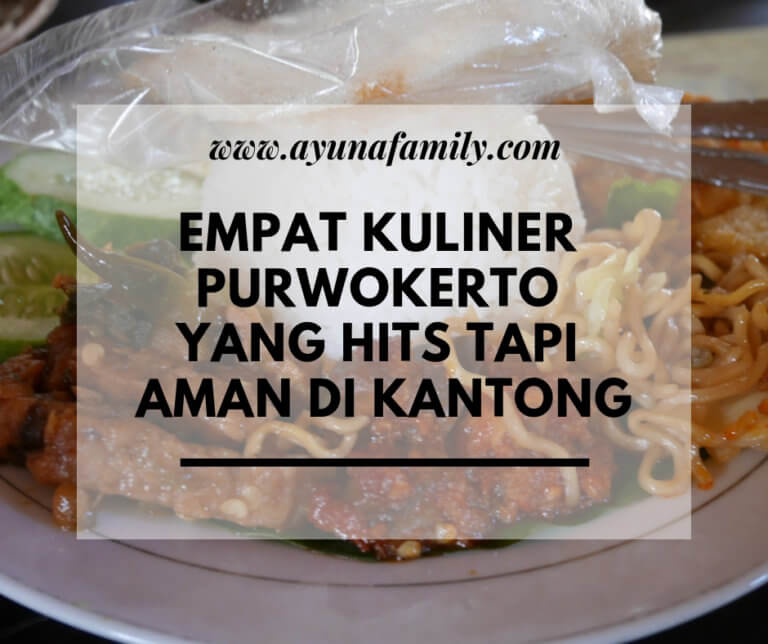 kuliner purwokerto - ayunafamily.com