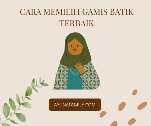 Tips Memilih Gamis Batik