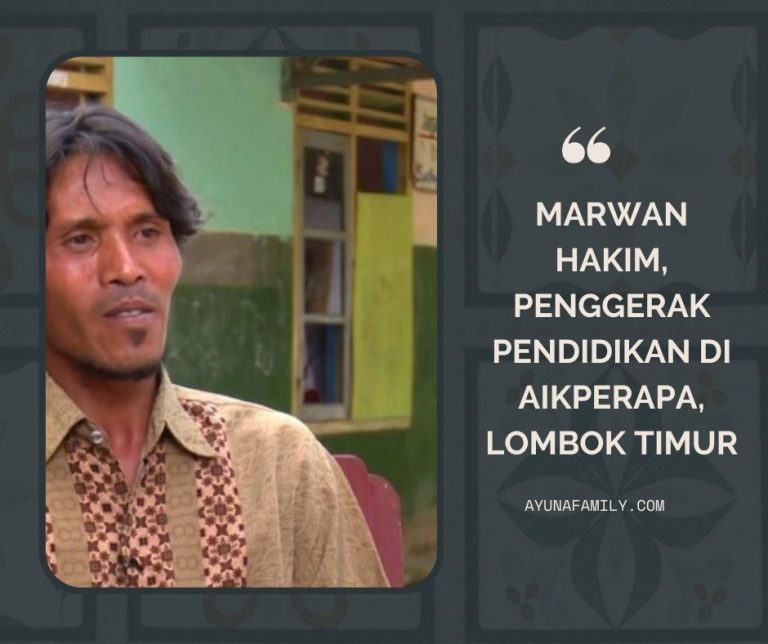 Marwan Hakim, penggerak pendidikan di Aikperapa Lombok Timur