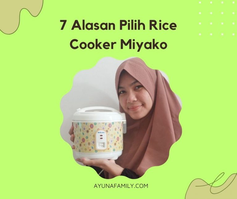 7-Alasan-Pilih-Rice-Cooker-Miyako